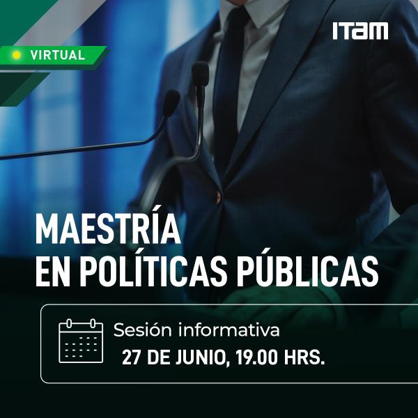 Sesión informativa Maestría en Políticas Públicas